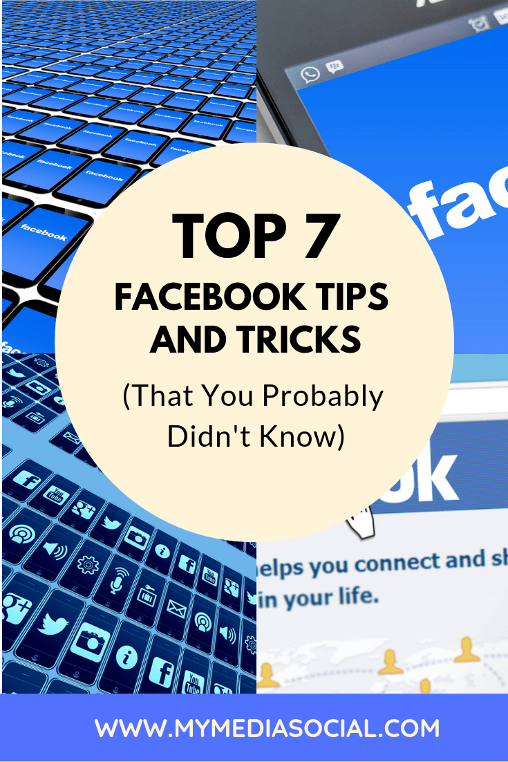 Top 7 Facebook Tips and Tricks My Media Social