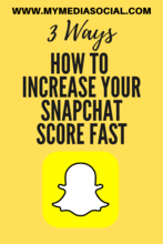 How to Increase Snapchat Scores Fast