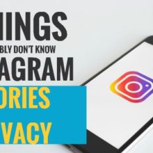 5 Things You Don't Know About Instagram Stories Privacy