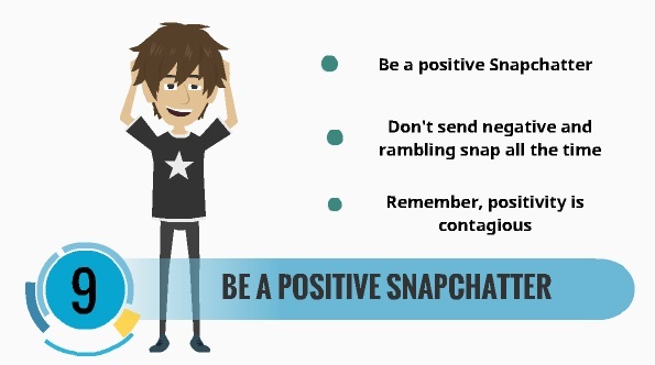 Be a positive snapchatter