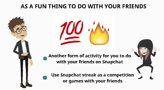 Snapchat streak as a fun thing to do