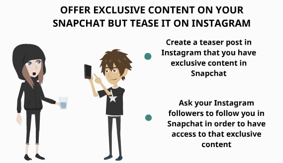Offer exclusive Snapchat content