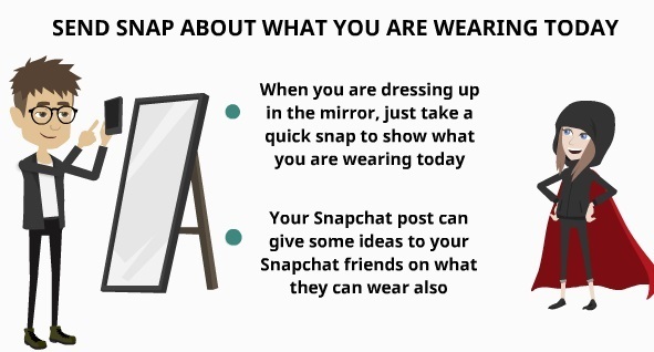 Send Snap About What You Are Wearing Today