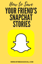 How to Save Your Friends Snapchat Stories