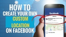 How to Create Your Own Custom Location on Facebook