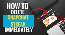 How to Delete Snapchat Streak Immediately