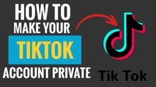 How to Make Your TikTok Account Private