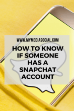 How to Know if Someone Has Snapchat Account