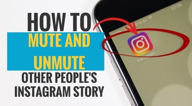 How to Mute and Unmute Someone Instagram Story - My Media Social