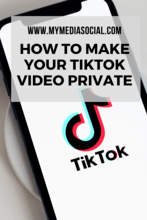 How to Make Your TikTok Video Private