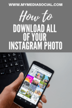 How to Download All of Your Instagram Photos