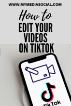 How to Edit Your Videos on TikTok