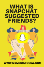 What is Snapchat Suggested Friends