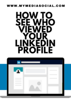 How to See Who Viewed Your Linkedin Profile