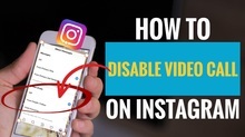 How to Disable Video Call on Instagram
