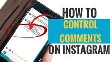 How to Control Comments on Instagram