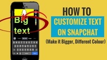 How to Customize Text on Snapchat