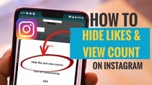 How to hide likes and view counts on Instagram