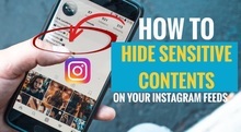 How to Hide Sensitive Contents on your Instagram Feeds